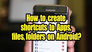 How to create shortcuts to Apps files folders on Android? screenshot 5