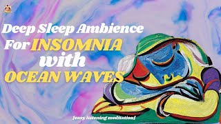 Deep Sleep To Ocean Waves | Insomnia Relief With Breathing Technique