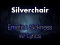 Silverchair - Emotion Sickness (w/ Lyrics)