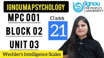 MPC 001 Block 2 unit 3: Class21 for IGNOU MA Psychology