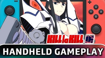 Kill la Kill The Game: IF | Handheld Mode Gameplay on Switch