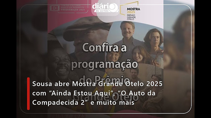 Sousa opens Mostra Grande Otelo 2025 with I'm Still Here, O Auto da Compadecida 2 and much more