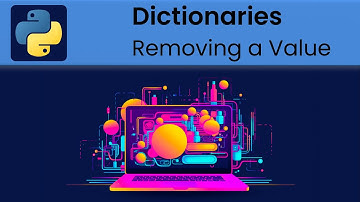Python - Dictionaries: Removing Key-Value Pairs