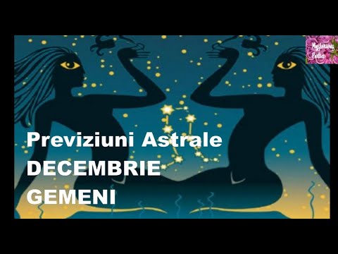 Previziuni Astrale DECEMBRIE 2021- GEMENI