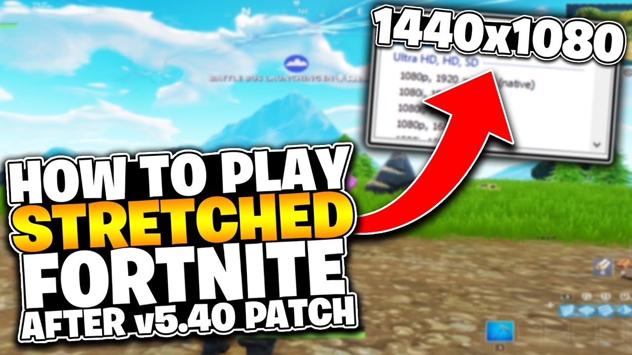 How To Get Fortnite Stretched Resolution After Update V5 40 - how to get fortnite stretched resolution after update v5 40 updated sept 2018 1440x1!   080 4 3