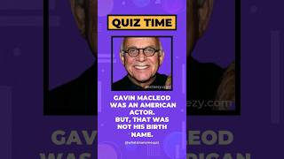 What&#39;s in a name? - Gavin MacLeod