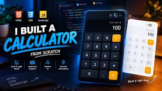 Information I Built a Modern Calculator with HTML, CSS & JavaScript 🔥 Guide