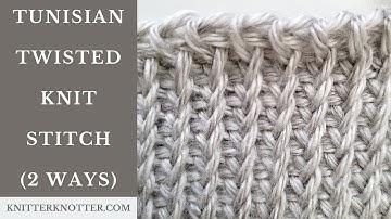 Tunisian Crochet Tutorial - Twisted Knit Stitch (2 ways) - Left handed