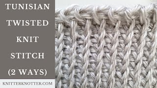 Tunisian Crochet Tutorial - Twisted Knit Stitch (2 ways) - Left handed