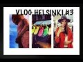 VLOG: HELSINKI #3. SHOPPING. FOOD.