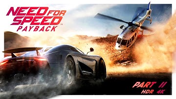 Nfs Payback - Part 2 Gameplay [PC 4K 60 FPS HDR] No Commentary 🔥
