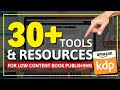 30+ KDP Low Content Book Publishing Tools & Resources for Self Publishers