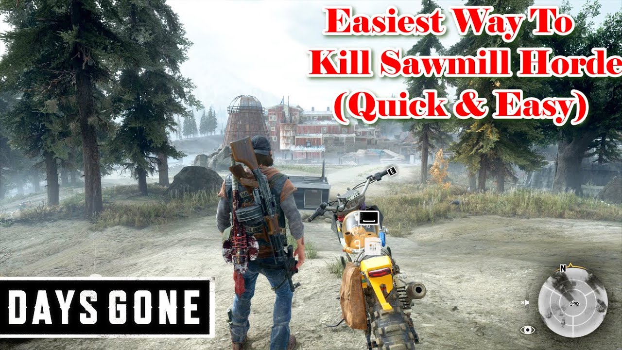 New Easiest Way To Kill Sawmill Horde In Days Gone(Quick & Easy) YouTube