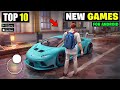 Top 10 new android games  open world new games for android  new android games