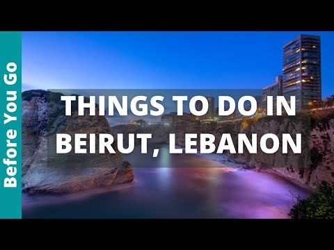 Video: Kateri je najboljši čas za obisk Bejruta?