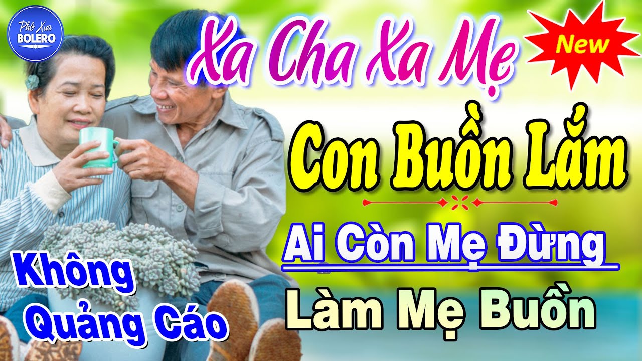 Cảnh Đời Mồ Côi Cha ►100 Bài Hát Về Cha Mẹ Rung Động Lòng Người ►Tuyển Chọn Toàn Bài Hay 2023