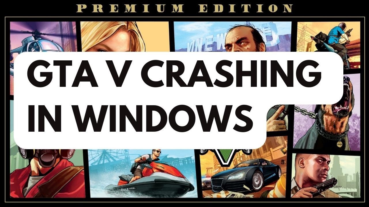 Why Is My Gta V Crashing Why Is My Gta V Crashing