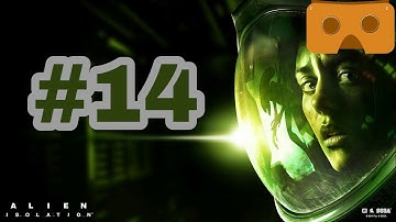 3D-VR-Alien Isolation #14