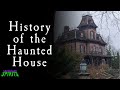 The History of the Haunted House