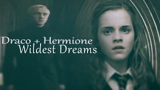 Draco + Hermione _ Wildest Dreams