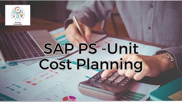 SAP PS- Cost planning basics & Unit cost planning with Base planning objects