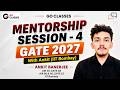 GATE 2027 Mentorship Session 4 - With Ankit Banerjee (GATE CS AIR 60 & AIR 95 ; GATE DA AIR 36)
