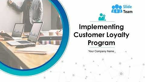 Implementing Customer Loyalty Program Powerpoint Presentation Slides