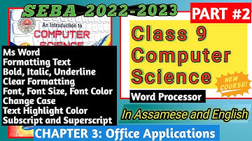 Class 9 |Computer Science| Chapter 3 Office Applications Word Processor Part 2 |Pranjal