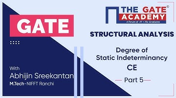 (Part - 5)  | Degree of Static Indeterminacy of Structural Analysis | GATE  Free Lectures | CE