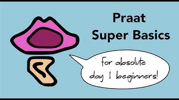 1. Praat Super Basics