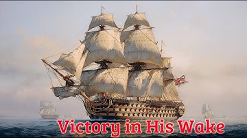 Sabanot – Victory in His Wake (Battle of Trafalgar commemoration)