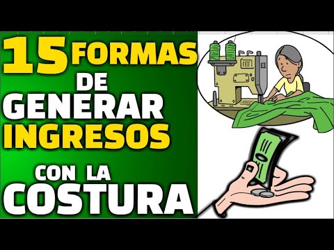 Video: Cómo Ganar Dinero Cosiendo