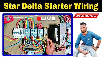 Star Delta Motor Starter Wiring Connection Practical | Power Wiring Control Wiring Connection