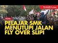 Pelajar SMK Menutupi Jalan FLy Over Slipi の動画、YouTube動画。