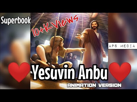Yesuvin Anbu  Pr Gerrson Edinbaro song Superbook Animation