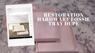Restoration Hardware Fossil Rectangle Tray Dupe/ Budget friendly DT Dupe/Chic for Cheap