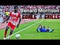 Benard Morrison |Goals ,Skills & Assists