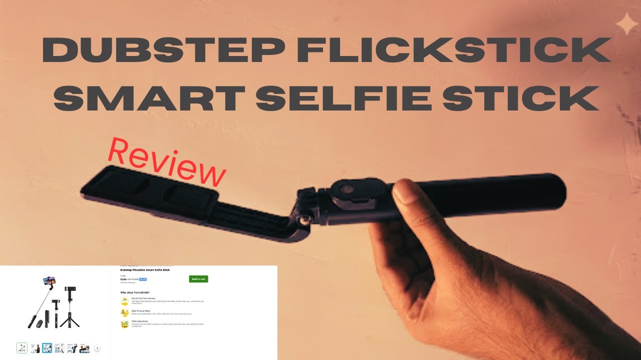 Dubstep Flickstick Smart Selfie Stick Review