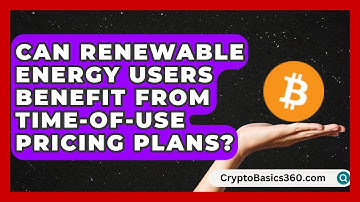 Can Renewable Energy Users Benefit from Time-of-Use Pricing Plans? | Your Utilities Hub