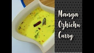 Pacha Manga Ozhichu Curry | Kerala Style Raw mangoes in coconut gravy