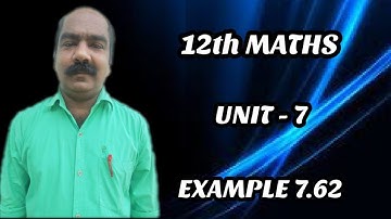 #99 | 12th Maths chapter 7 EXAMPLE 7.62 online school online class e learning education