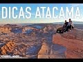 Dicas de Turismo no Deserto do Atacama - Perdidos no Mundo #GoPro