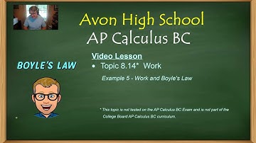 Avon High School - AP Calculus BC (Calculus 2) - Topic 8.14 - Example 5 - Work