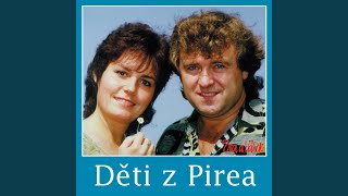 Video thumbnail of "Eva a Vašek - Děti z pirea"