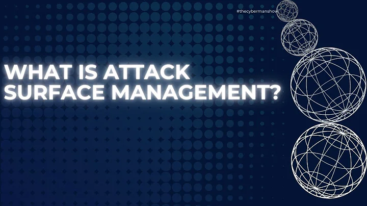 What is Attack Surface Management, Types, EASM, EASM vs DRP etc?|#70
