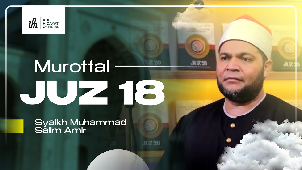 [LIVE 24 Jam] Murottal Juz 18 Spesial Ramadhan - Adi Hidayat Official