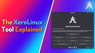 The #XeroLinux Tool Explained  | XeroLinux Official
