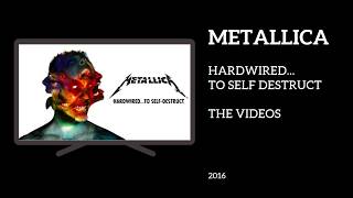 Metallica - Hardwire to Self Destruct (The Videos)