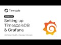 How to set up timescaledb and grafana