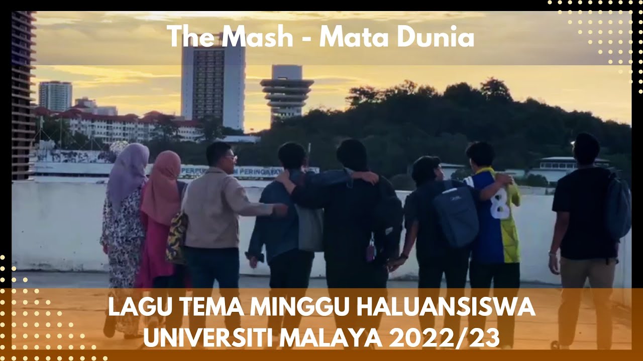 Mata Dunia - The Mash | Lagu Tema MHS UMWOW 22/23